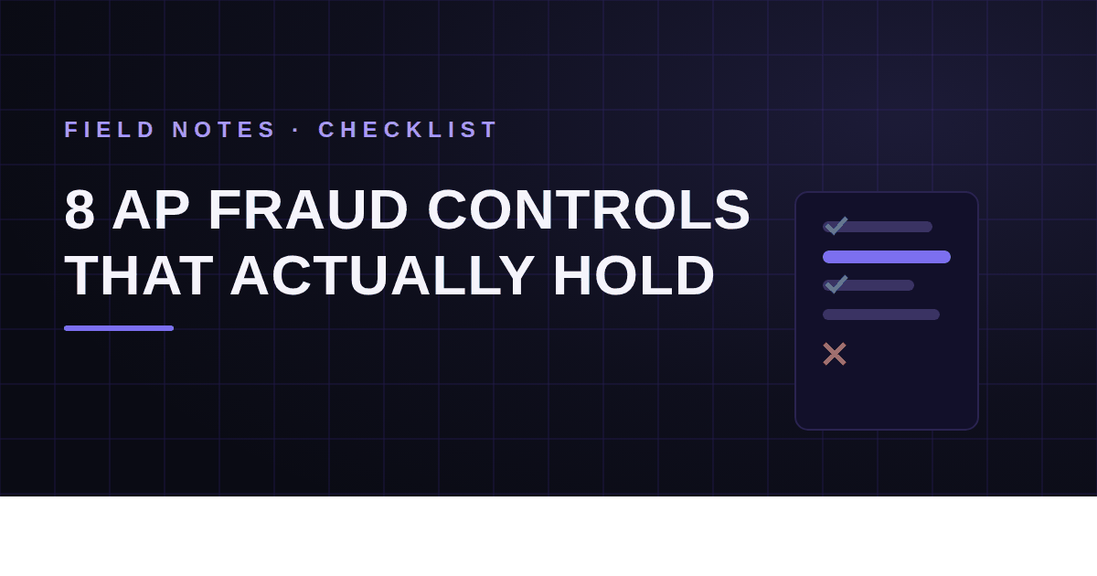 8 Accounts Payable Fraud Controls That Actually Get Used