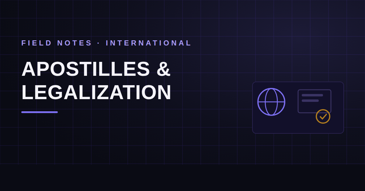 Apostille vs. Legalization: Verifying Documents Across Borders