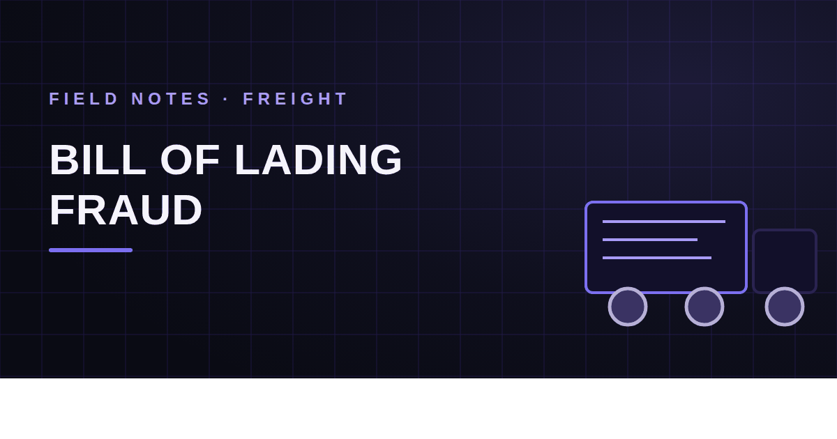 Bill of Lading Fraud: Anatomy of a Fake BOL