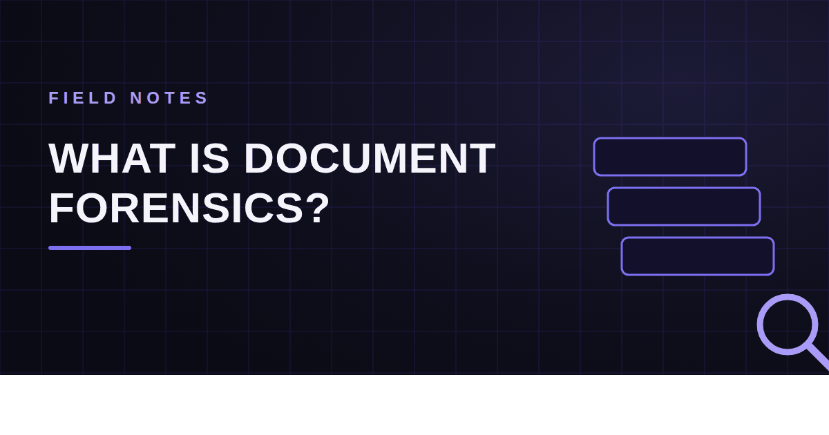What Is Document Forensics? A Plain-English Guide