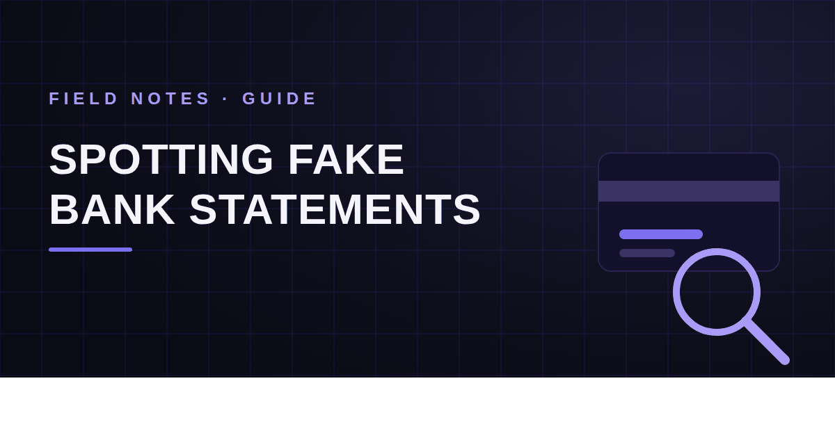 Fake Bank Statements: How to Spot Them Before They Cost You