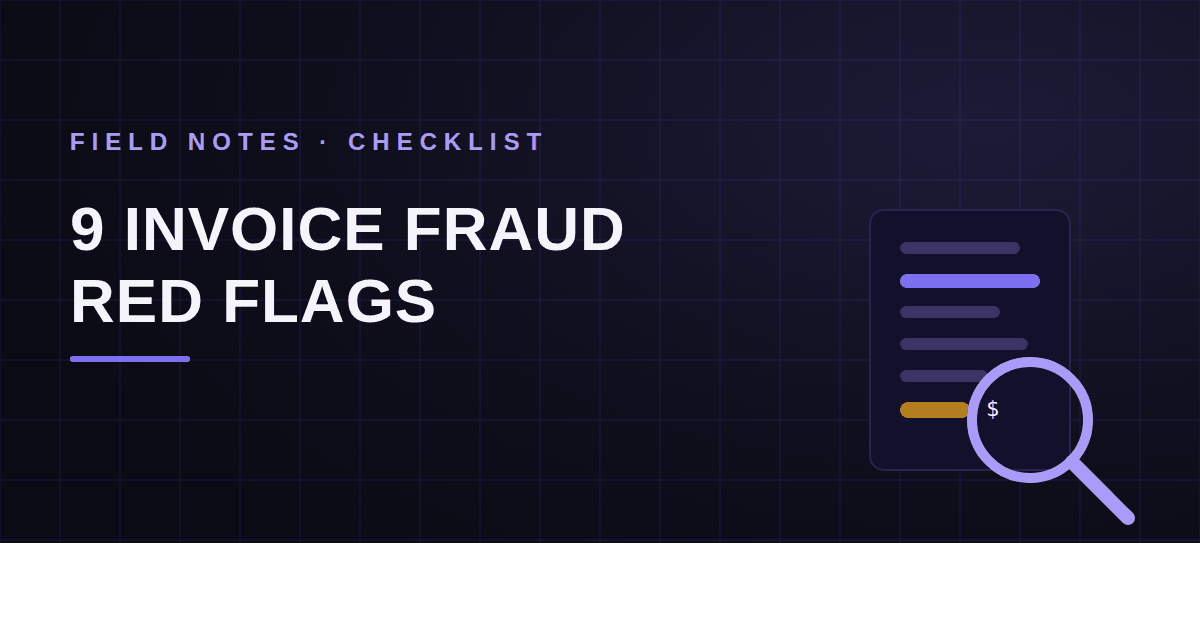 9 Invoice Fraud Red Flags Every AP Team Should Check