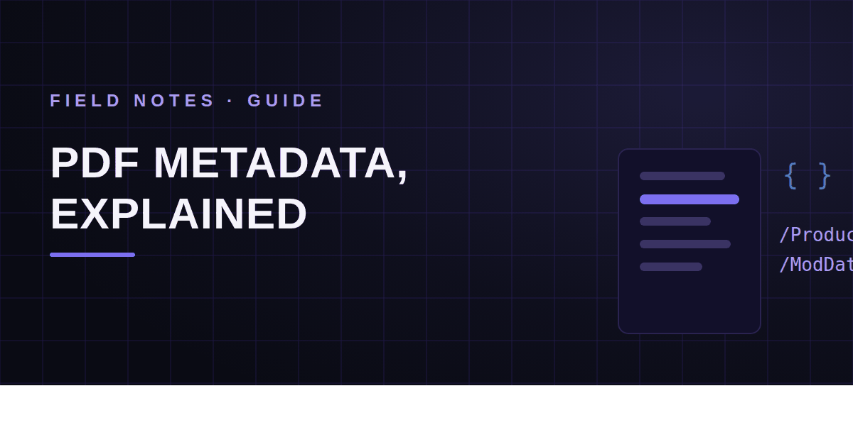 PDF Metadata: What It Reveals and How to Read It