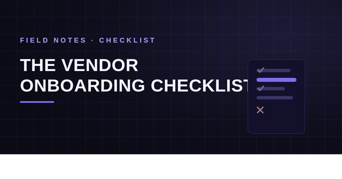 Vendor Onboarding Checklist: 10 Checks Before the First Payment